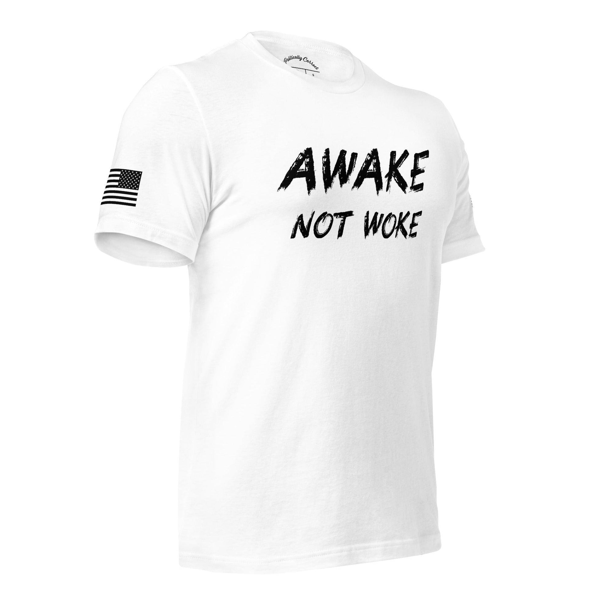 Awake not woke - Bright - Politically Correct